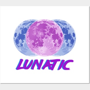 Lunatic Posters and Art